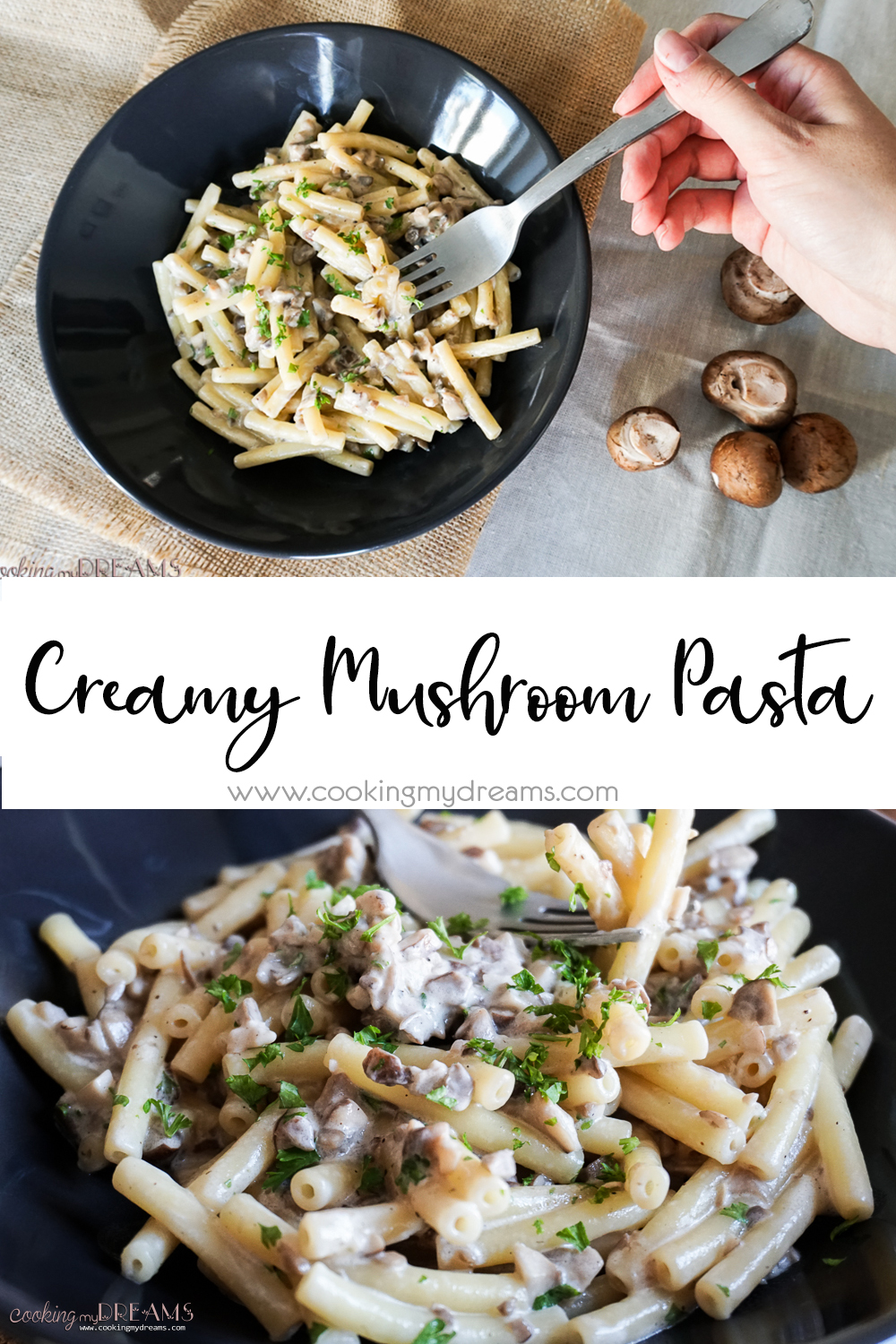 Creamy Mushroom Pasta - Cooking My Dreams