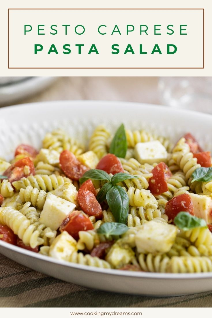 Pesto Caprese Pasta Salad - Cooking My Dreams